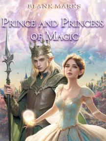 Prince and Princess of Magic by Blank Marks - Book Cover