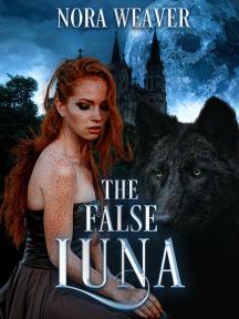 The False Luna by Nora Weaver - Book Cover