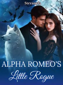 Alpha Romeo's Little Rogue by Stevanyla - Book Cover