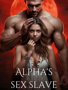 ALPHA’S SEX SLAVE by Maureen Elochukwu - Book Cover
