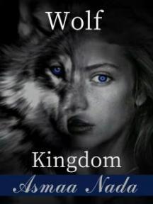 Wolf Kingdom by Asmaa Nada - Book Cover