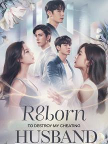 Reborn To Destroy My Cheating Husband by Dancing Fingers - Book Cover
