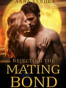 Rejecting the Mating Bond (Curse of Selene Book 1) by Anna Kendra - Book Cover Background