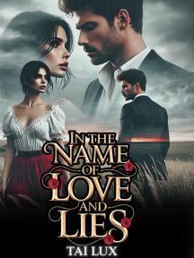 IN THE NAME OF LOVE AND LIES by Tai Lux - Book Cover