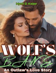 Wolf's Bane: An Outlaw’s Love Story by Myrrh D. Keizer - Book Cover Background