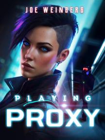 Playing by Proxy by Joe Weinberg - Book Cover
