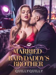 Married To My Babydaddy's Brother by QuillyQuilly - Book Cover Background