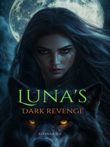 Luna's Dark Revenge by Eliana Vale - Book Cover