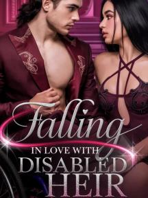 Falling In Love With The Disabled Heir by Selfless Peachy - Book Cover