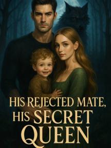 His Rejected Mate, His Secret Queen by Phresh_Pen - Book Cover