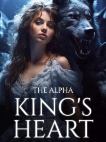 The Alpha King's Heart by Sunshine Princess - Book Cover Background