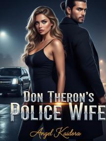 Don Theron's Police Wife by Kaidora - Book Cover Background