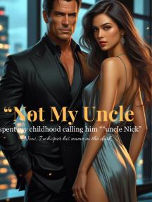 Not my uncle by Serene writes - Book Cover
