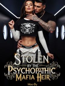 Stolen By The Psychopathic Mafia Heir by Moo Ñy - Book Cover