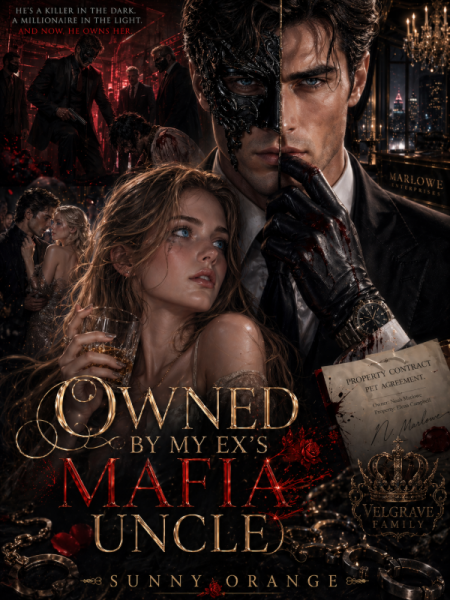 Owned By My Ex's Mafia Uncle by Sunnyorange - Book Cover
