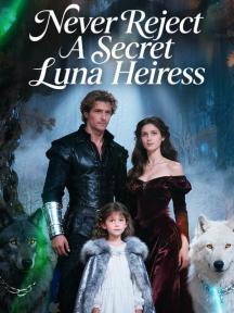 Never Reject A Secret Luna Heiress by Nova Shine - Book Cover Background