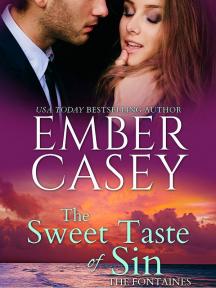 The Fontaines of Hollywood series: The Sweet Taste of Sin by Ember Casey - Book Cover