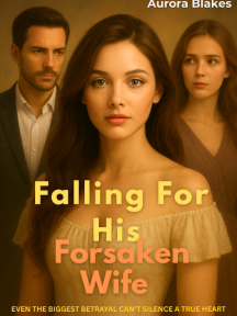 Falling For His Forsaken Wife by Aurora Blakes - Book Cover