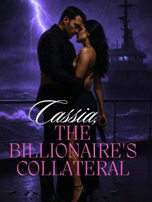 Cassia, The Billionaire's Collateral by B.Liora - Book Cover