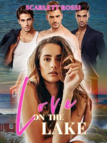 Love on the Lake by Scarlett Rossi - Book Cover
