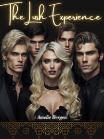 The Lush Experience by Amelie Bergen - Book Cover