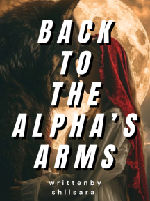 Back to the Alpha's Arms by shlisara - Book Cover