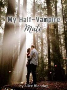 My Half-Vampire Mate by Alice Blonday - Book Cover Background