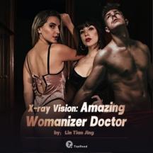 X-ray Vision: Amazing Womanizer Doctor
