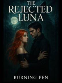 The Rejected Alpha’s Luna by Burning pen - Book Cover Background