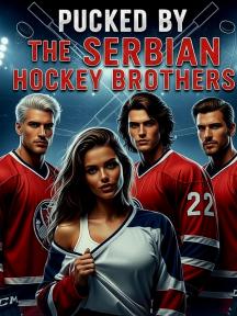 Pucked By The Serbian Hockey Brothers by Stella James - Book Cover