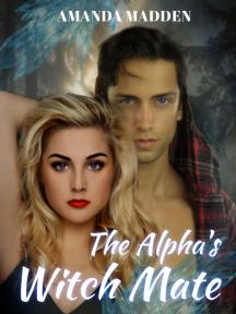 The Alpha's Witch Mate by Amanda Madden - Book Cover