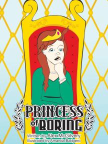 Princess of Boring by Alex McGilvery - Book Cover