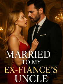 MARRIED TO MY EX-FIANCE’S UNCLE by Steph - Book Cover Background