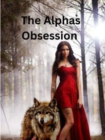The Alpha's Obsession by Reese - Book Cover