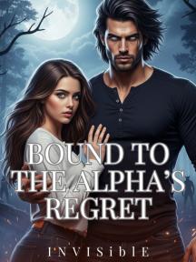 Bound to the Alpha's regret by Invisible - Book Cover Background
