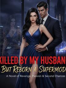 Killed By My Husband but Returned A SuperModel by TheTitan - Book Cover Background