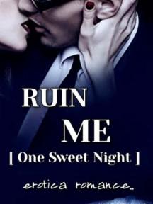 RUIN ME: SINFUL SHOTS COMPILATION by sofia olayinka - Book Cover