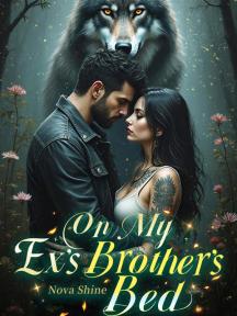 On My Ex's Brother's Bed by Nova Shine - Book Cover Background