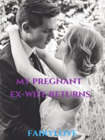 My Pregnant Ex-wife Returns by Fairylove - Book Cover Background