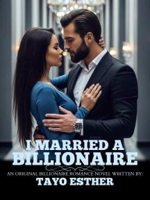 I MARRIED  A BILLIONAIRE by Tayo Esther - Book Cover Background