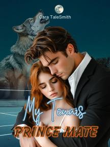 My Tennis Prince Mate by Cara TaleSmith - Book Cover