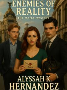 ENEMIES OF REALITY: THE MAFIA MYSTERY by ALYSSAH K HERNANDEZ - Book Cover Background