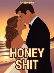 Honey-Shit by TomTommiy - Book Cover Background