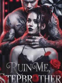 Ruin Me, Stepbrother by Danita Mimi - Book Cover