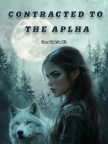Contracted to the Alpha by Cara TaleSmith - Book Cover