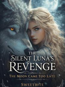 The Silent Luna's Revenge by Sweetbite - Book Cover