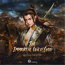 The Immortal Wild God by Feng Kuang Xiao - Book Cover