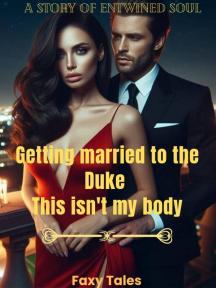 Getting married to the duke, This isn't my body. by Favour - Book Cover Background