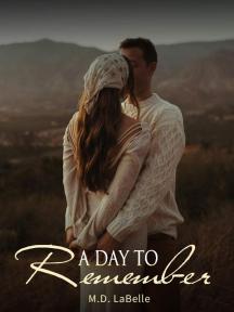 A Day To Remember-A Bad Boy Billionaire Romance by M.D. LaBelle - Book Cover