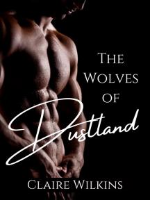 The Wolves of Dustland The Wolves of Dustland by Claire Wilkins - Book Cover Background